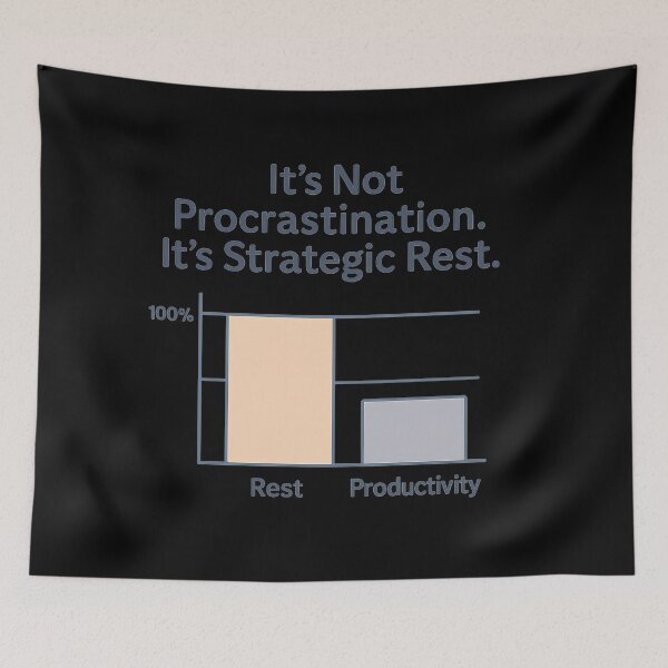Item preview, It’s Not Procrastination It’s Strategic Rest – Funny Self Care Quote Design designed and sold by ArcadiaSilence.