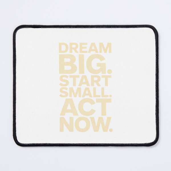 Item preview, Dream Big Start Small Act Now – Bold Typography Quote designed and sold by ArtByYunus.