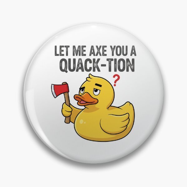 Item preview, Let me axe you a quack-tion? designed and sold by Amir Faysal.