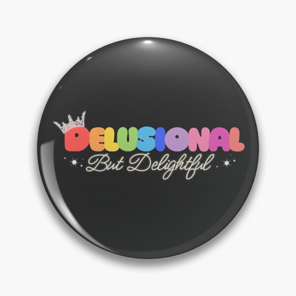Item preview, Delusional but Delightful designed and sold by Still Loading Studio.