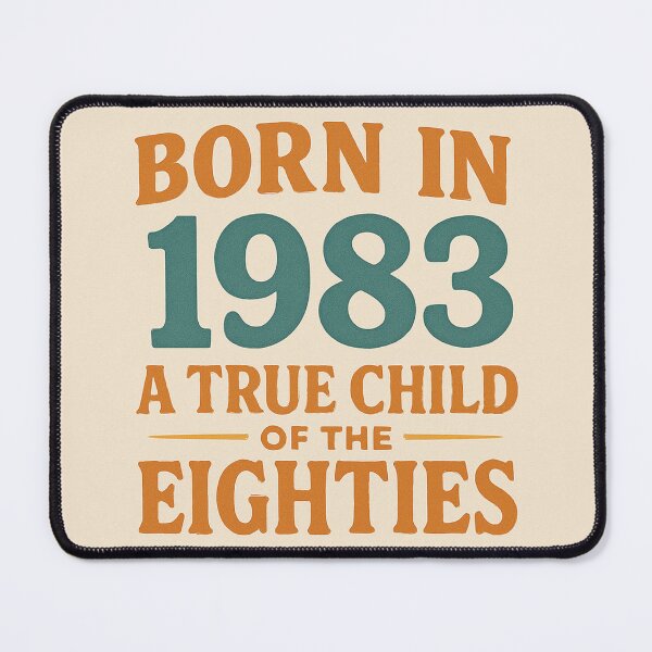 Item preview, Born in 1983 – A True Child of the Eighties designed and sold by TheWonkyEaselCo.