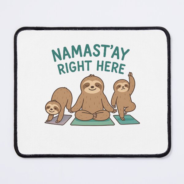 Item preview, Namast'ay Right Here Sloth Yoga designed and sold by k3rstman1.