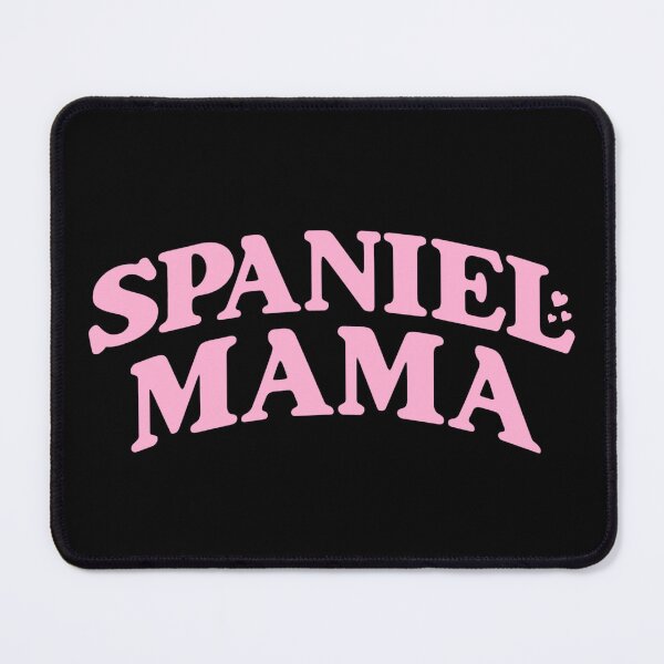 Item preview, Spaniel Mama designed and sold by PetSafari.