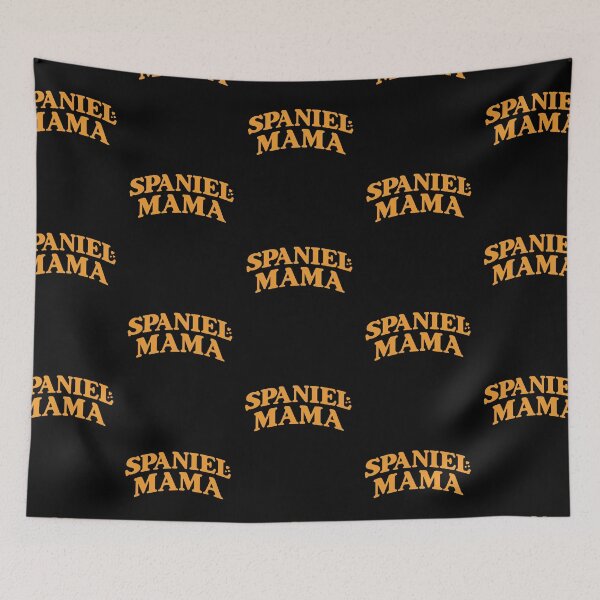 Item preview, Spaniel Mama designed and sold by PetSafari.