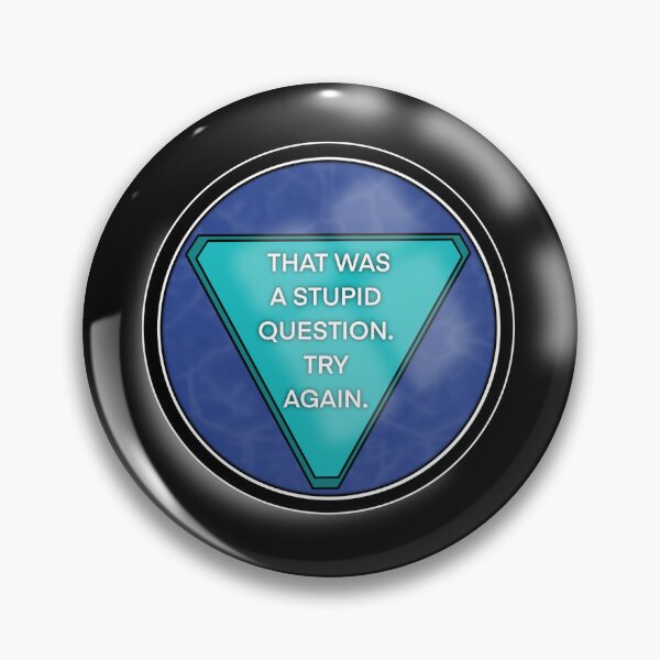 Item preview, Magic 8 Ball — That Was A Stupid Question. Try Again. designed and sold by Brett Winn Art.