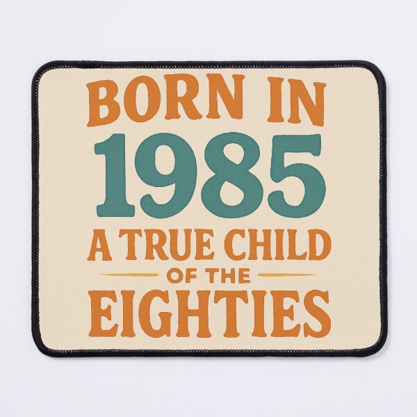 Item preview, Born in 1985 – A True Child of the Eighties designed and sold by TheWonkyEaselCo.