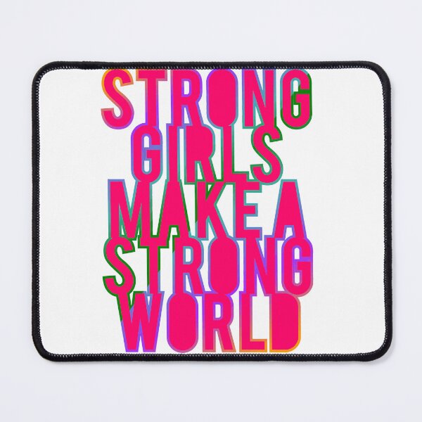 Item preview, Strong girls make a strong world designed and sold by GraphicStyleX.