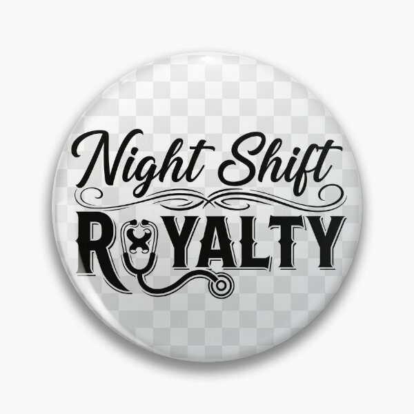 Item preview, NIGHT SHIFT ROYALTY  designed and sold by ScrubCrewPrints.