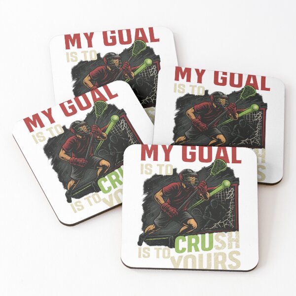 Item preview, My Goal Is to Crush Yours – Lacrosse Power Statement designed and sold by EinzigartigeShirts.