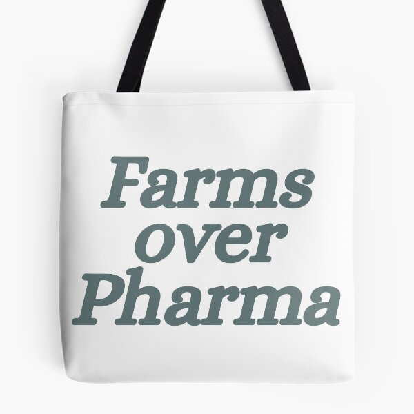 Item preview, Farms over Pharma designed and sold by GraceeDrake.
