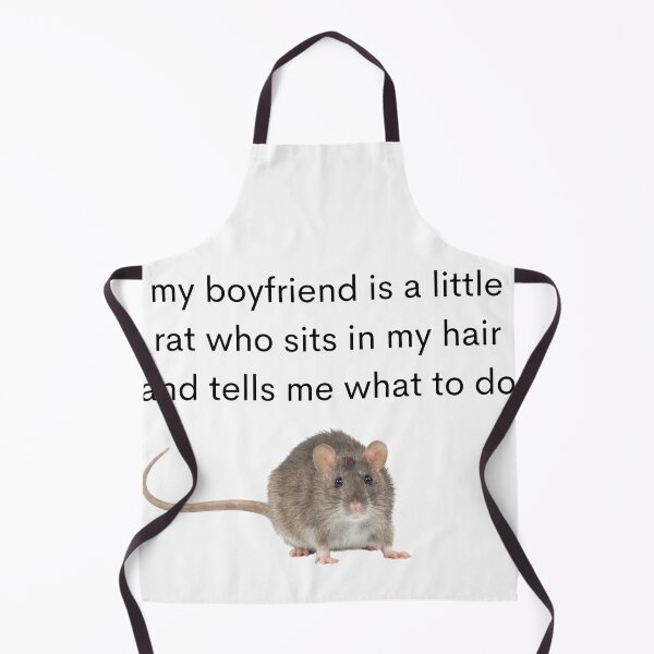 Item preview, My boyfriend is a little rat who sits in my hair and tells me what to do designed and sold by Bongus Designs.