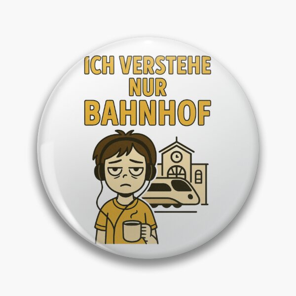 Item preview, Ich verstehe nur Bahnhof – Funny German Idiom Art designed and sold by jelonkaa.