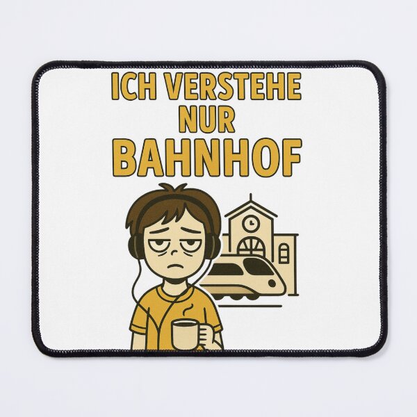 Item preview, Ich verstehe nur Bahnhof – Funny German Idiom Art designed and sold by jelonkaa.