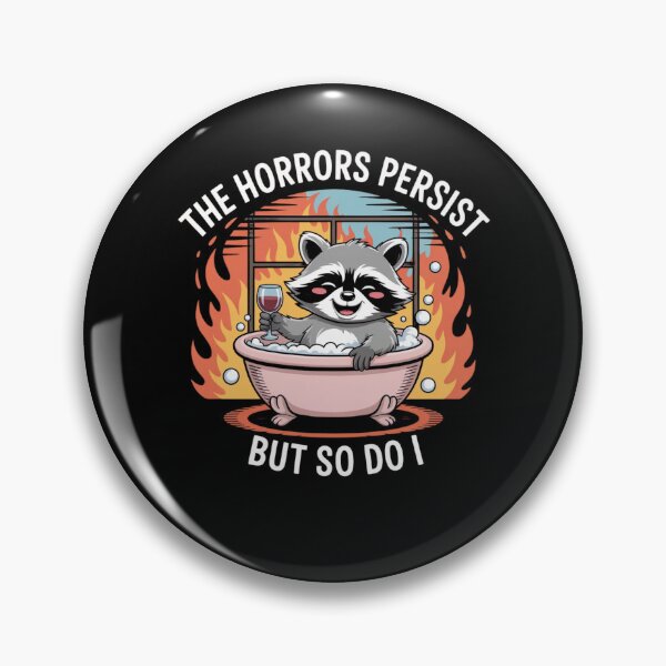 Item preview, The horrors persist but so do I designed and sold by Mateusz Majcherek.
