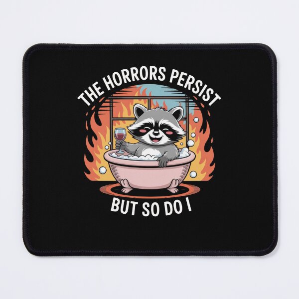 Item preview, The horrors persist but so do I designed and sold by Mateusz Majcherek.