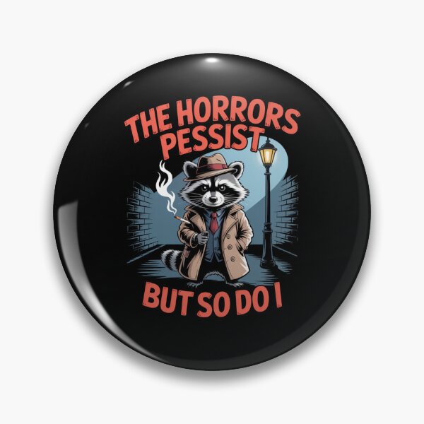 Item preview, The horrors persist but so do I designed and sold by Mateusz Majcherek.