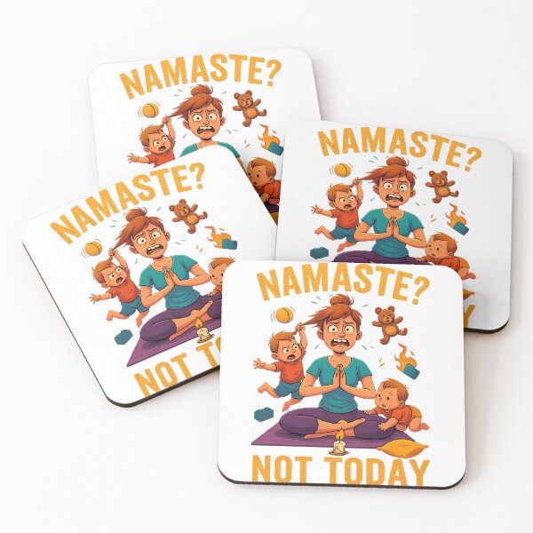 Item preview, Namaste? Not Today – Mom in a State of Emergency designed and sold by EinzigartigeShirts.