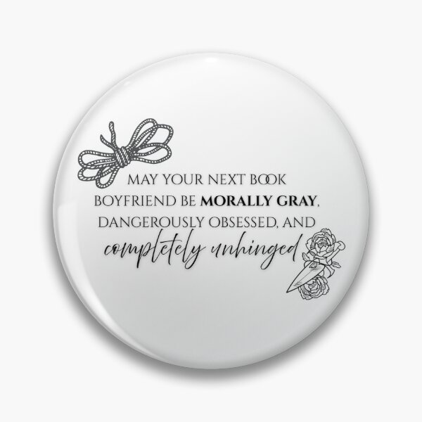 Item preview, Morally Gray Book Boyfriend Quote – Dark Romance Reader Design designed and sold by Moonbeam-Market.