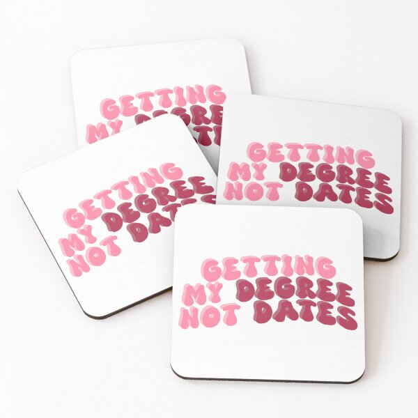 Item preview, Getting My Degree Not Dates designed and sold by Lottie555.