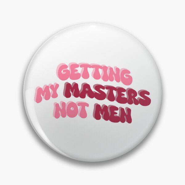 Item preview, Getting My Masters Not Men designed and sold by Lottie555.