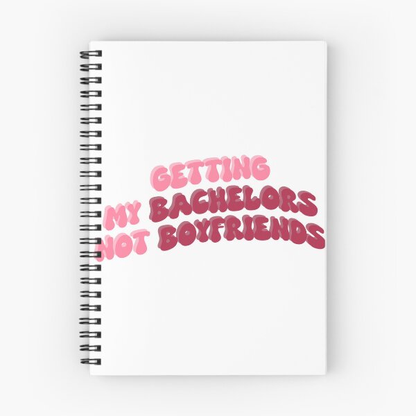 Item preview, Getting My Bachelors Not Boyfriends designed and sold by Lottie555.