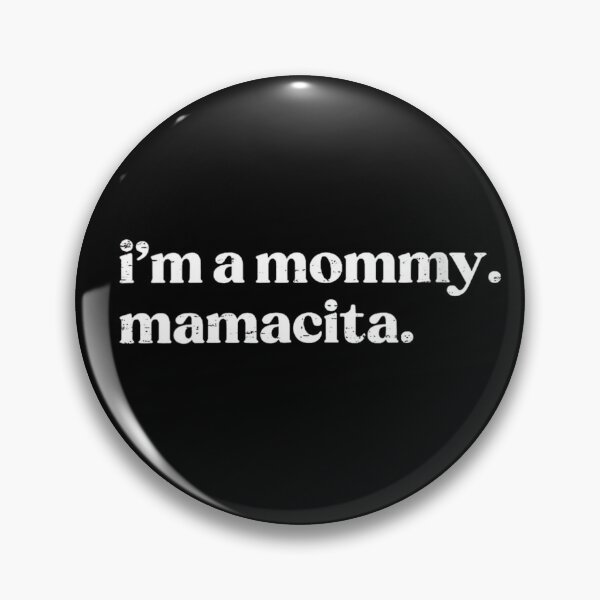 Item preview, I'm A Mommy Mamacita Retro Quotes designed and sold by URGlden.
