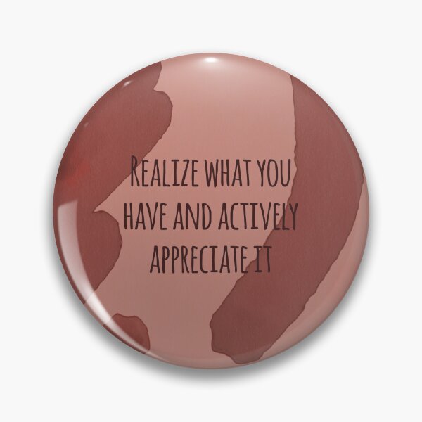 Item preview, Appreciate What You Have designed and sold by WildKimbee.
