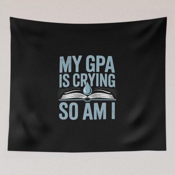 Item preview, My GPA Is Crying and So Am I – Minimalist Student  designed and sold by MagicWander.