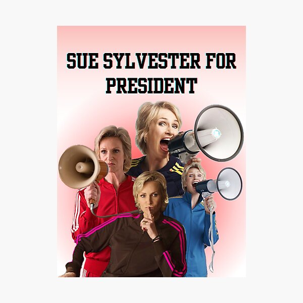 Item preview, Glee's Sue Sylvester for President! designed and sold by SueSylvesterbby.