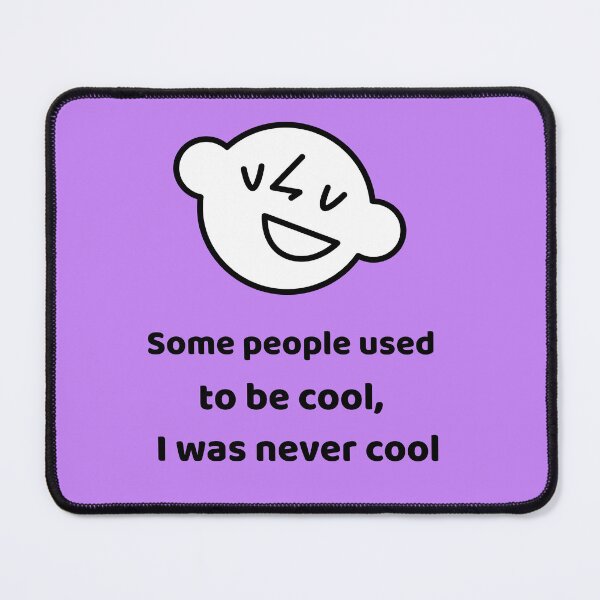 Item preview,  I used to be cool designed and sold by OddDuckProduct.