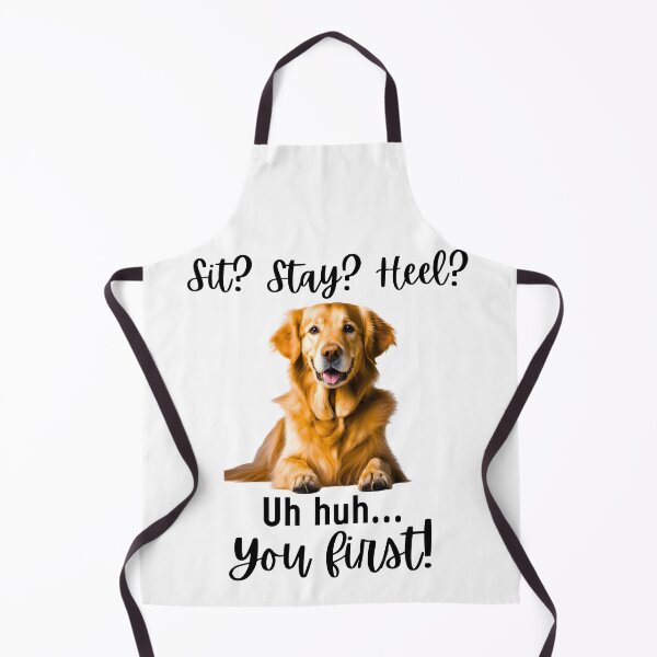 Item preview, Funny Golden Retriever – “Sit? Stay? Heel? Uh huh. You First!” | Sassy Dog Lover Design designed and sold by Fredster1966.