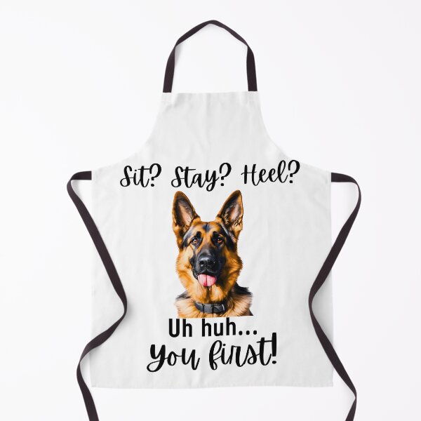 Item preview, Funny German Shepherd – “Sit? Stay? Heel? Uh huh. You First!” | Sassy Dog Attitude Design designed and sold by Fredster1966.