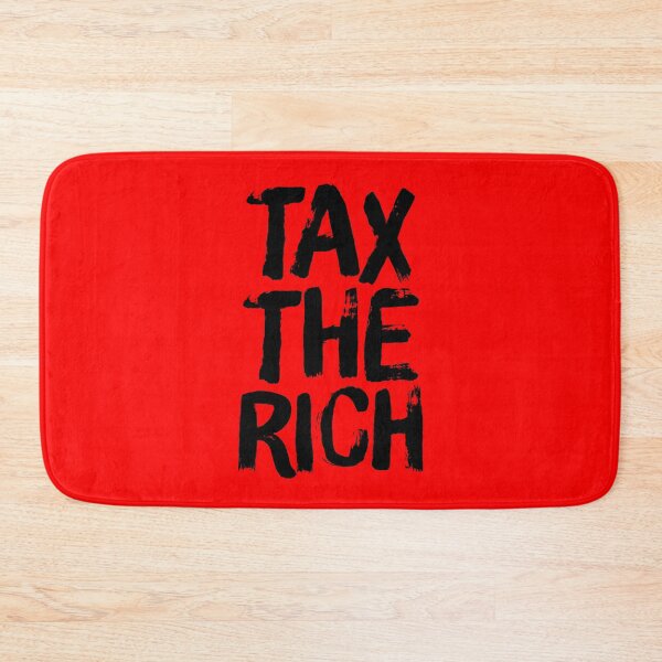 Item preview, Tax The Rich - Black designed and sold by sillyjess.