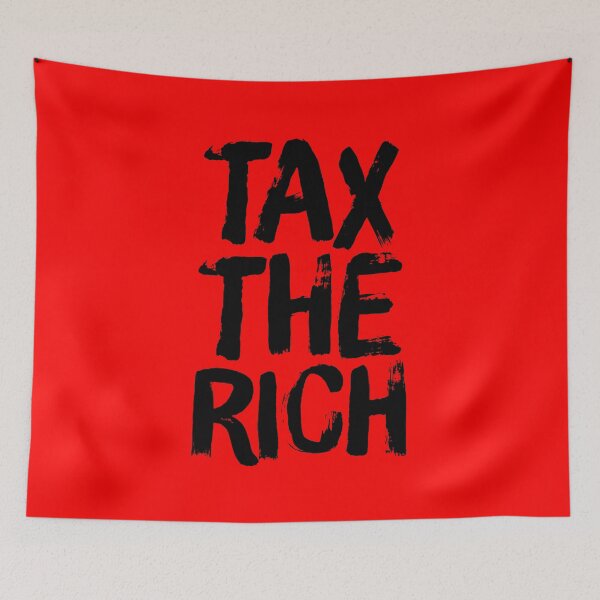 Item preview, Tax The Rich - Black designed and sold by sillyjess.