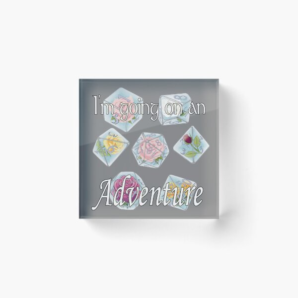 Item preview, I'm Going on an Adventure Rose Dice white text designed and sold by Ivorycrow.
