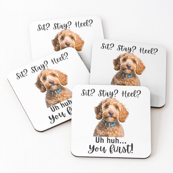 Item preview, Funny Cockapoo – “Sit? Stay? Heel? Uh huh. You First!” | Sassy Disobedient Dog Design designed and sold by Fredster1966.