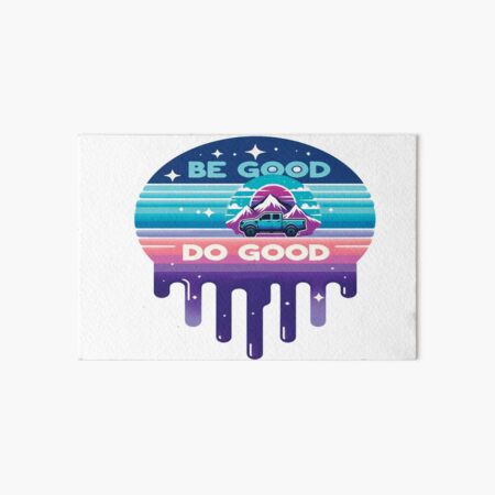 Item preview, Be Good Do Good Overland designed and sold by ColorRoadians.