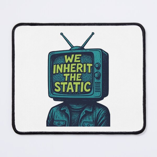 Item preview,  Quote art we inherit the static designed and sold by Claymore08.