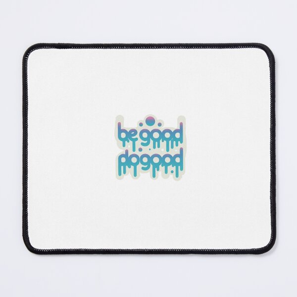 Item preview, Be Good Do Good designed and sold by ColorRoadians.