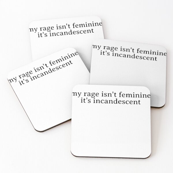 Item preview, My Rage Isn't Feminine, It's Incandescent  designed and sold by DeafPigeonDesigns.