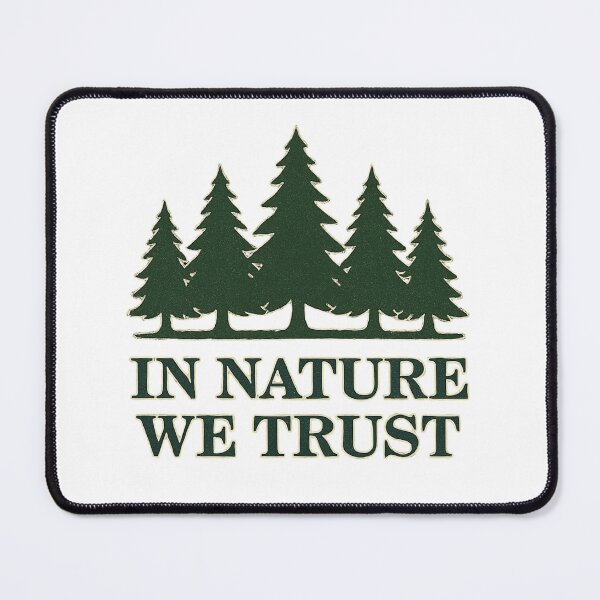 Item preview, In Nature We Trust Forest Tee – Eco-Friendly Hiking & Camping Shirt for Outdoor Enthusiasts designed and sold by Free Soul Designs.