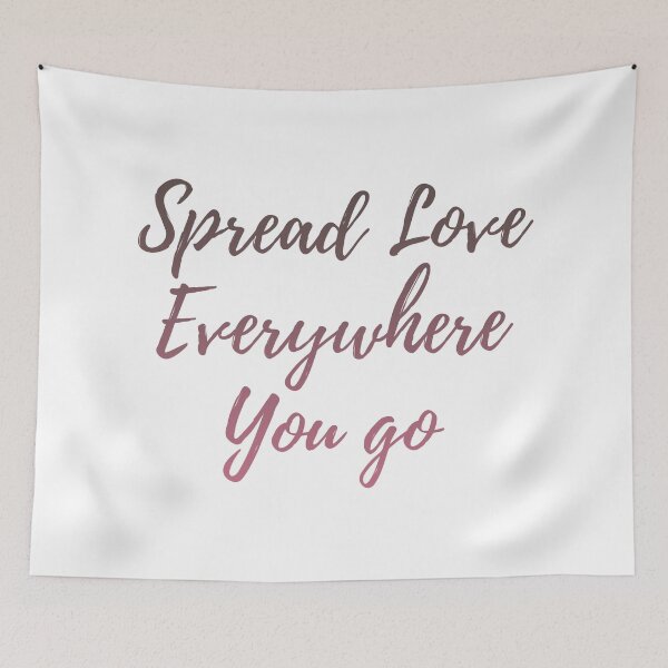 Item preview, Spread Love Everywhere You Go designed and sold by AmineHQ.