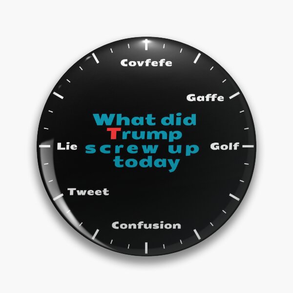 Item preview, What Did Trump Screw Up Today? Clock Edition designed and sold by UTkiKK.