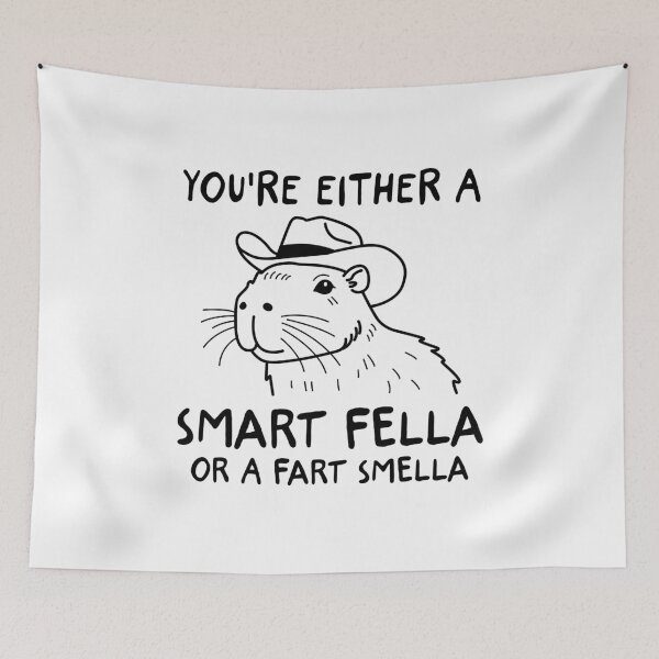 Item preview, You're Either A Smart Fella Or A Fart Smella designed and sold by NQArtist.