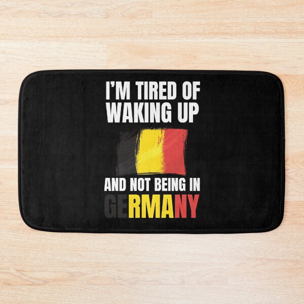 Item preview, I'm tired of waking up and not being in Germany vacation designed and sold by snowry.