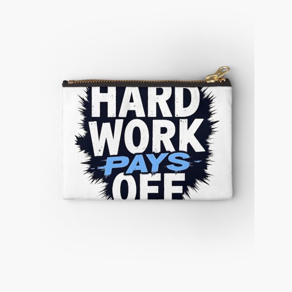 Item preview, Hard work always pays off designed and sold by Fab-Haven.