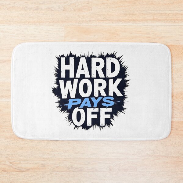 Item preview, Hard work always pays off designed and sold by Fab-Haven.
