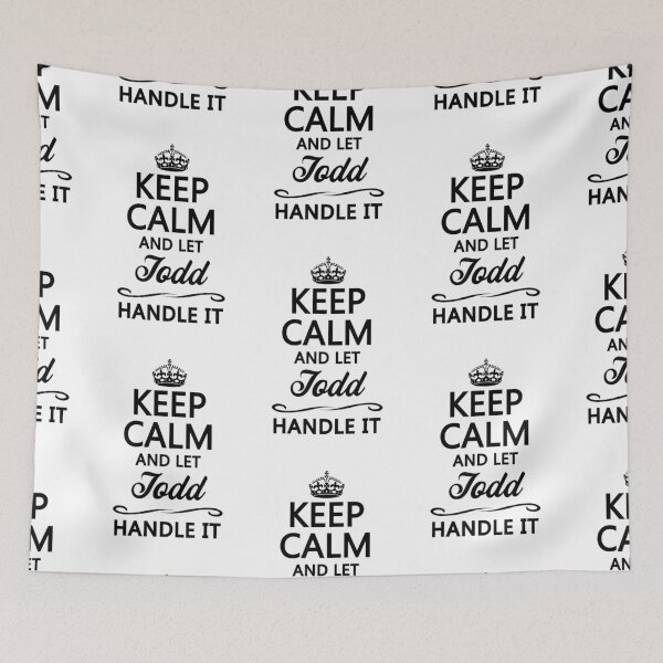 Item preview, Keep Calm and let Todd Handle It  Funny Name Gift designed and sold by mcinnesstore.