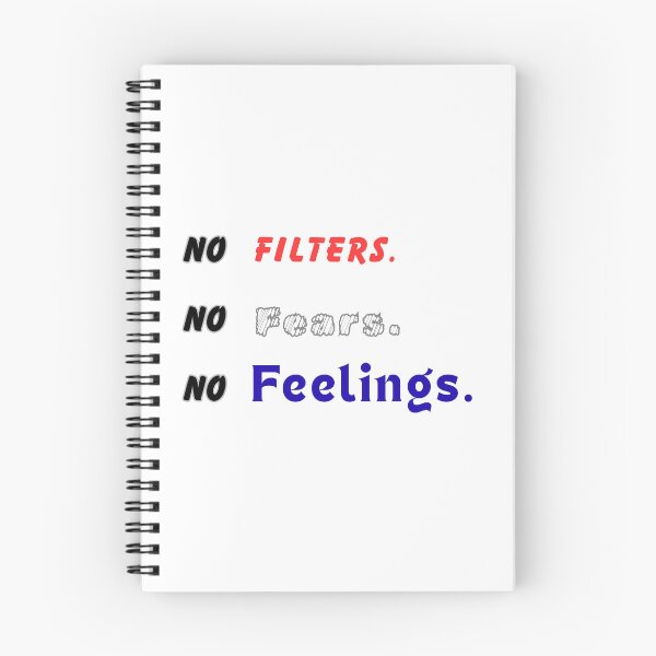 Item preview, No Filters. No Fears. No Feelings designed and sold by THMKagutsuchi.