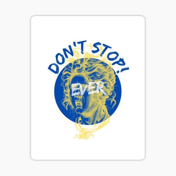 Item preview, Don't Stop! - Ever designed and sold by herlla.